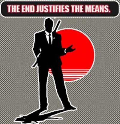 The End Justifies The Means